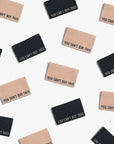 6 Woven Labels - You can't buy this