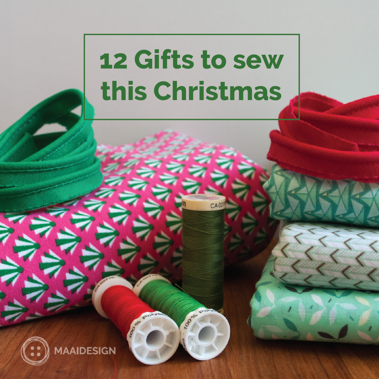 12 Gifts to sew this Christmas - 2020 Edition