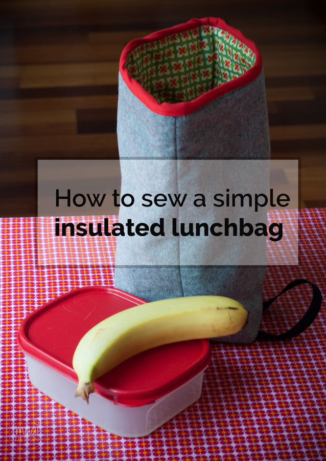How to sew an insulated lunch bag